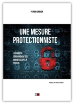 Interview de Patrick Klaousen au sujet du protectionnisme Interview de Patrick Klaousen au sujet du protectionnisme
