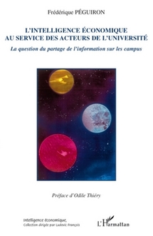Université et intelligence économique: le plaidoyer de Frédérique Péguiron Université et intelligence économique: le plaidoyer de Frédérique Péguiron