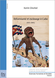 Réformisme et esclavage à Cuba (1835/1846) Réformisme et esclavage à Cuba (1835/1846)