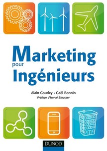Parution de l'ouvrage "Marketing pour ingénieurs": entretien avec Gaël Bonnin et Alain Goudey Parution de l'ouvrage "Marketing pour ingénieurs": entretien avec Gaël Bonnin et Alain Goudey