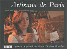 Artisans de Paris, galerie de portraits et visites d'ateliers illustrées