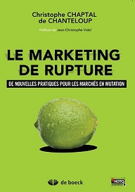 "Le marketing de rupture", entretien avec Christophe Chaptal de Chanteloup