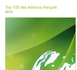 Top 100 des Editeurs français – Edition 2010 : L’industrie du logiciel en France résiste bien, mais doit impérativement s’adapter à la croissance de demain